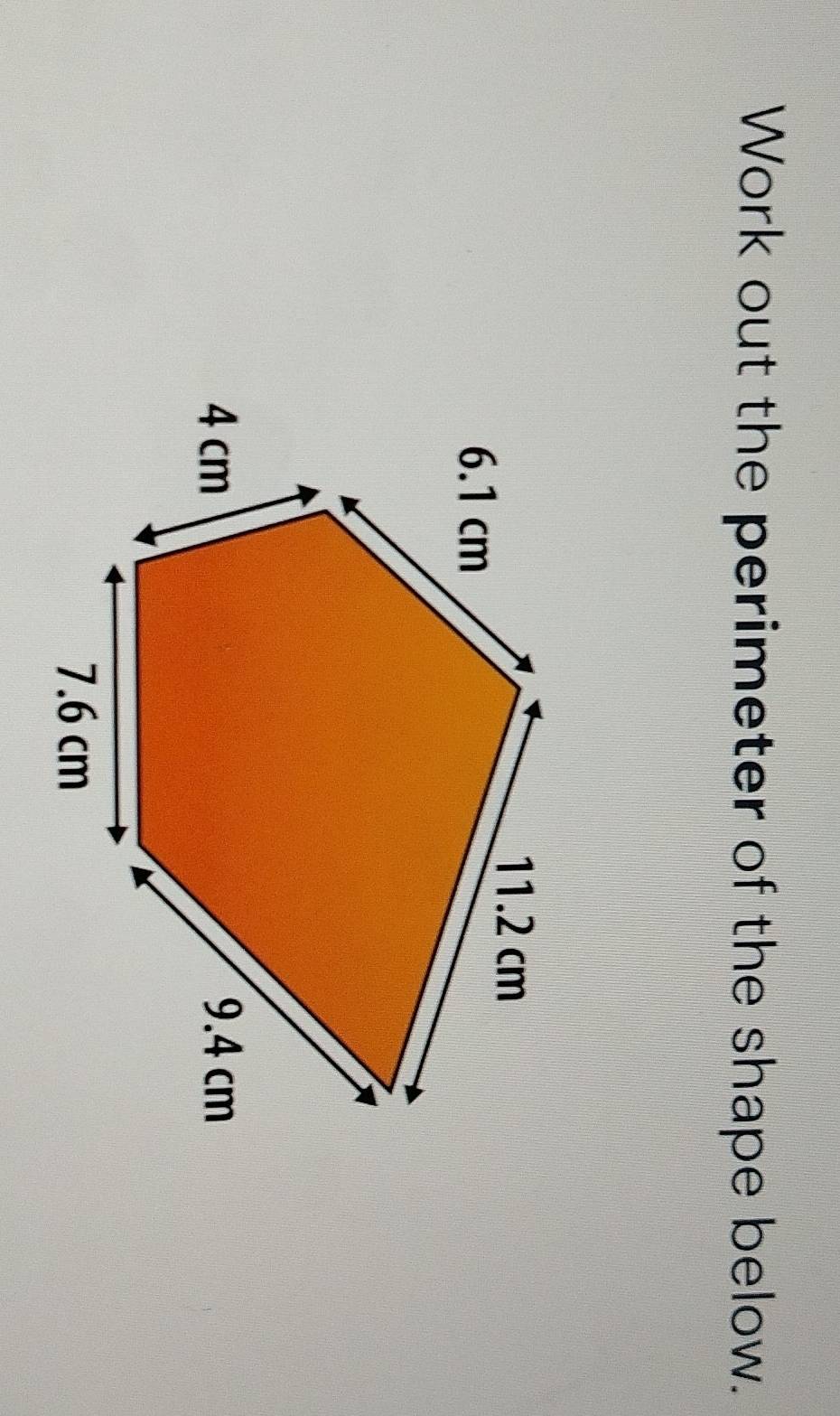 Work out the perimeter of the shape below.