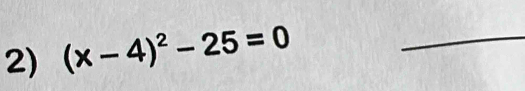 (x-4)^2-25=0
_