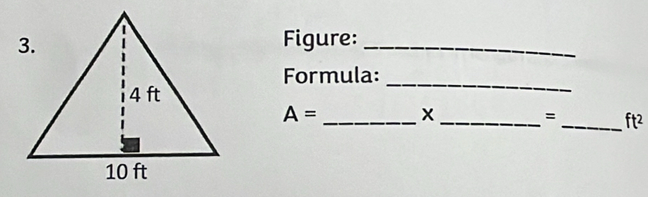 Figure:_ 
_ 
Formula:
A= _ 
_X 
= _ ft^2