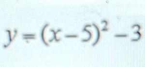 y=(x-5)^2-3