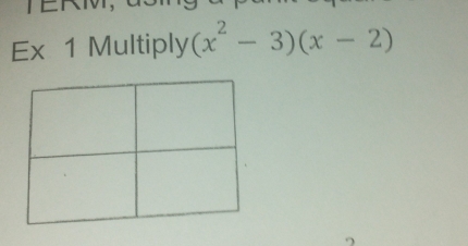 Ex 1 Multiply (x^2-3)(x-2)