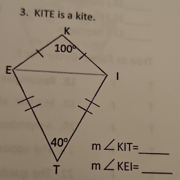 KITE is a kite.
_
m∠ KEI= _