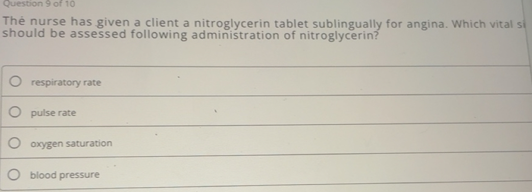 Solved: The nurse has given a client a nitroglycerin tablet ...