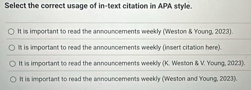 Solved: Select the correct usage of in-text citation in APA style. It ...