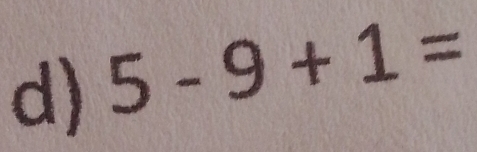 5-9+1=