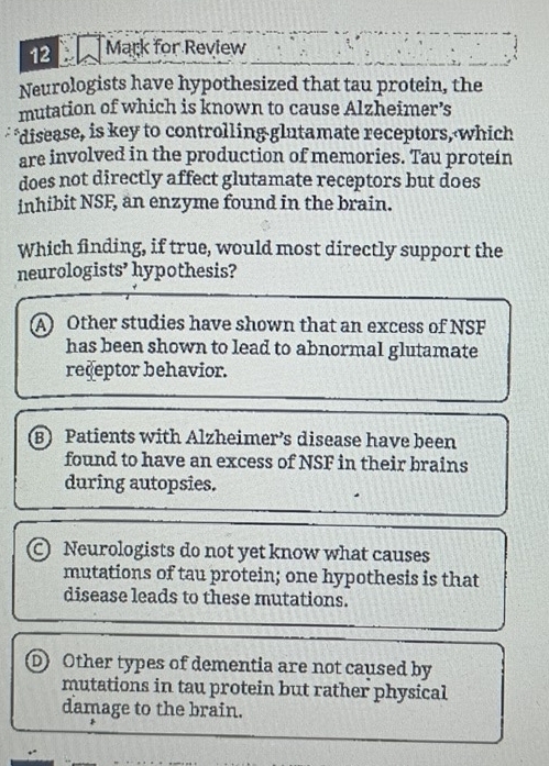 Solved: for Review Neurologists have hypothesized that tau protein, the ...