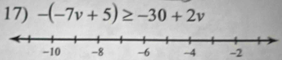 -(-7v+5)≥ -30+2v