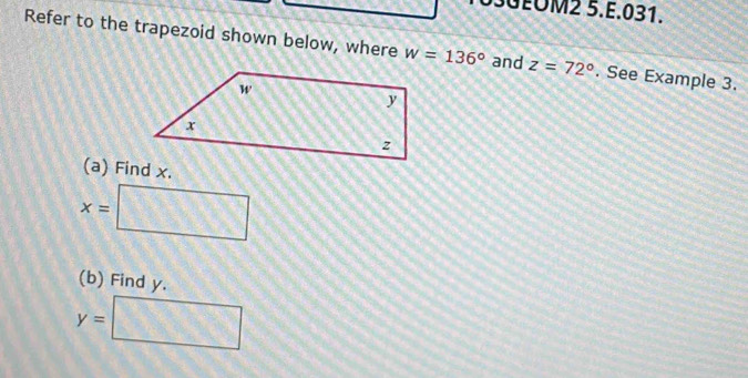 Solved: GEOM2 5.E.031. Refer to the trapezoid shown below, where w=136 ...