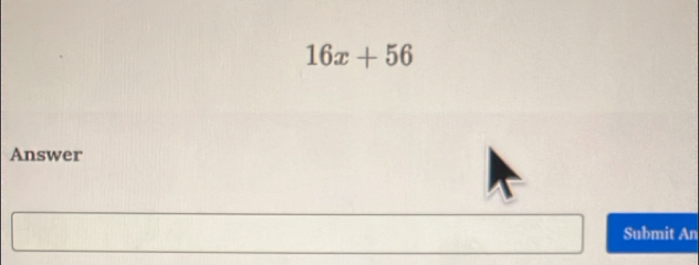 16x+56
Answer 
Submit An