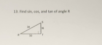 Find sin, cos, and tan of angle R