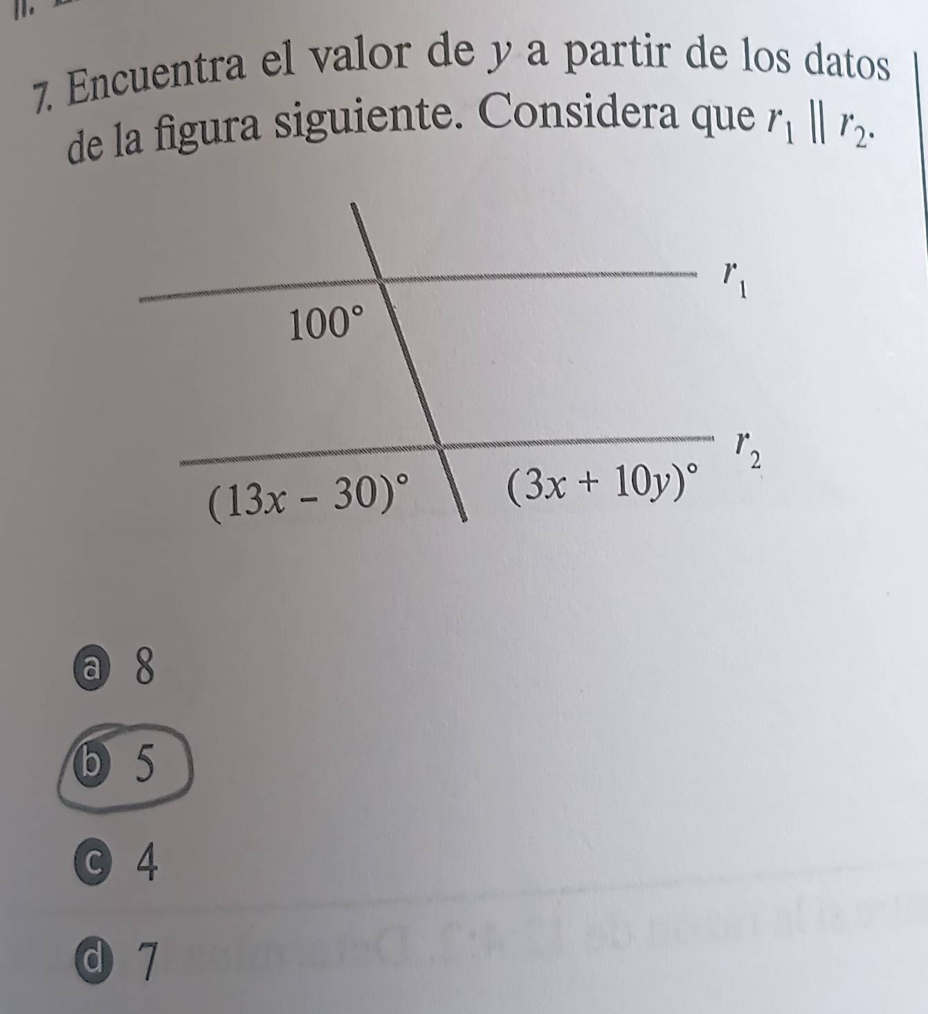 Encuentra el valor de y a partir de los datos
de la figura siguiente. Considera que r_1parallel r_2.
a 8
ⓑ 5
© 4
d 7