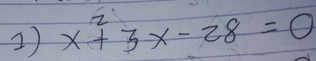 x^2+3x-28=0