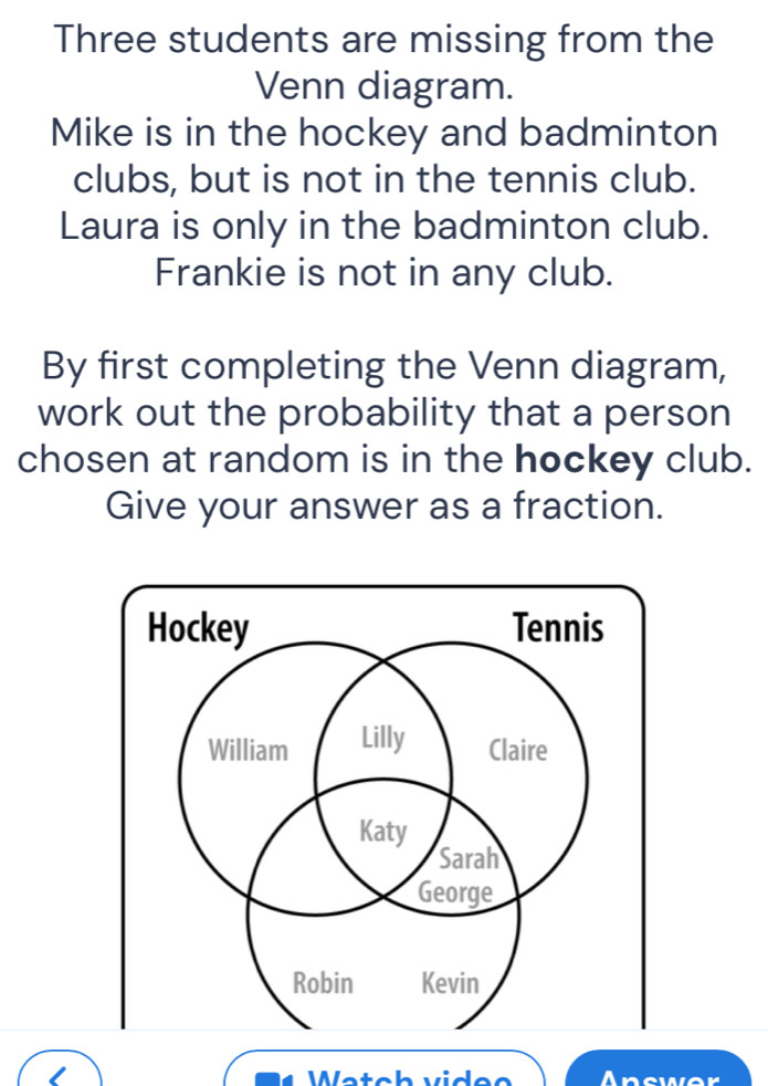 Solved: Three students are missing from the Venn diagram. Mike is in