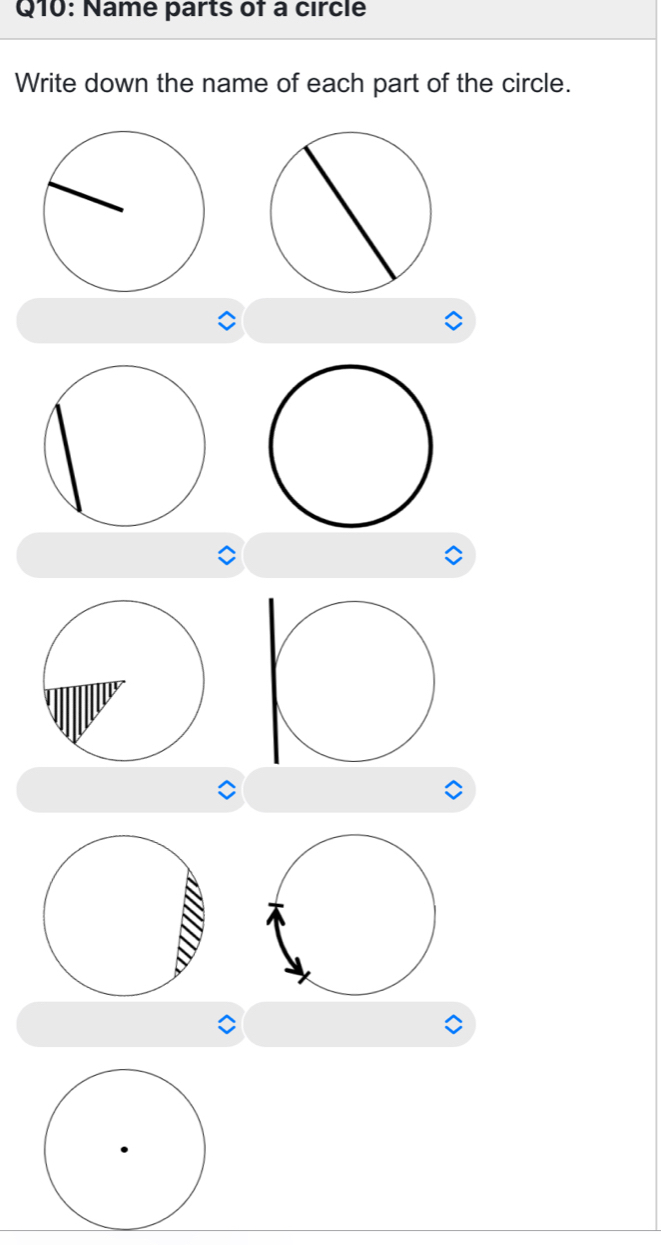 Name parts of a circle 
Write down the name of each part of the circle.