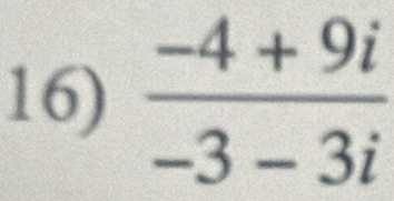  (-4+9i)/-3-3i 