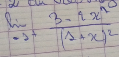 limlimits _-3^+frac 3-2x^2(1+x)^2