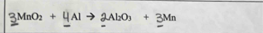 3MnO_2+ 4
O_3+3Mn