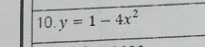 y=1-4x^2