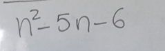 n^2-5n-6