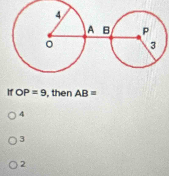 If OP=9 , then AB=
4
3
2