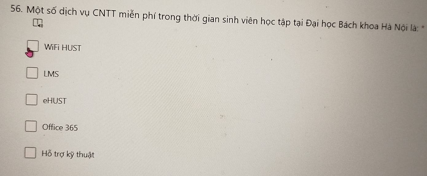 Một số dịch vụ CNTT miễn phí trong thời gian sinh viên học tập tại Đại học Bách khoa Hà Nội là:
WiFi HUST
LMS
eHUST
Office 365
Hỗ trợ kỹ thuật