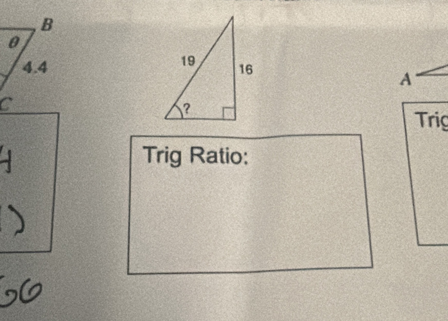 Trig 
Trig Ratio: