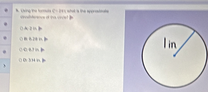 A : 2 I
1
C: 6.7 in.
D: 3.14 in.