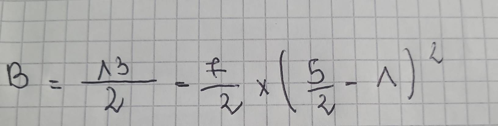 B= 13/2 - f/2 * ( 5/2 -1)^2