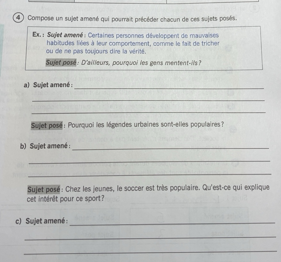 Solved: Compose un sujet amené qui pourrait précéder chacun de ces ...