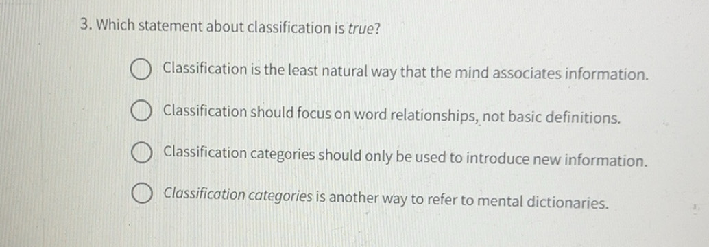 Solved: Which statement about classification is true? Classification is ...