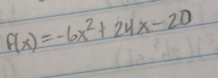 f(x)=-6x^2+24x-20