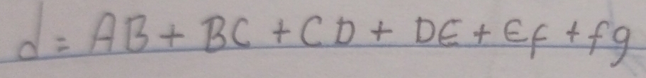 d=AB+BC+CD+DE+EF+fg