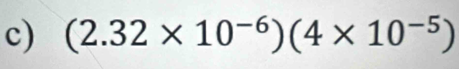 (2.32* 10^(-6))(4* 10^(-5))