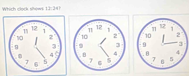 Which clock shows 12:24