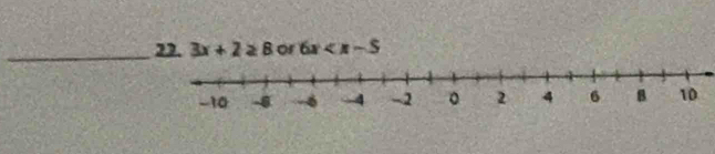 3x+2≥ 8 or 6x