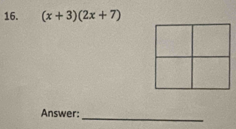 (x+3)(2x+7)
Answer:_