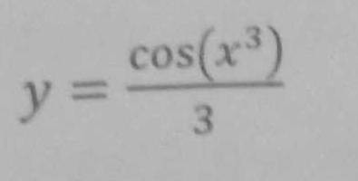 y= cos (x^3)/3 