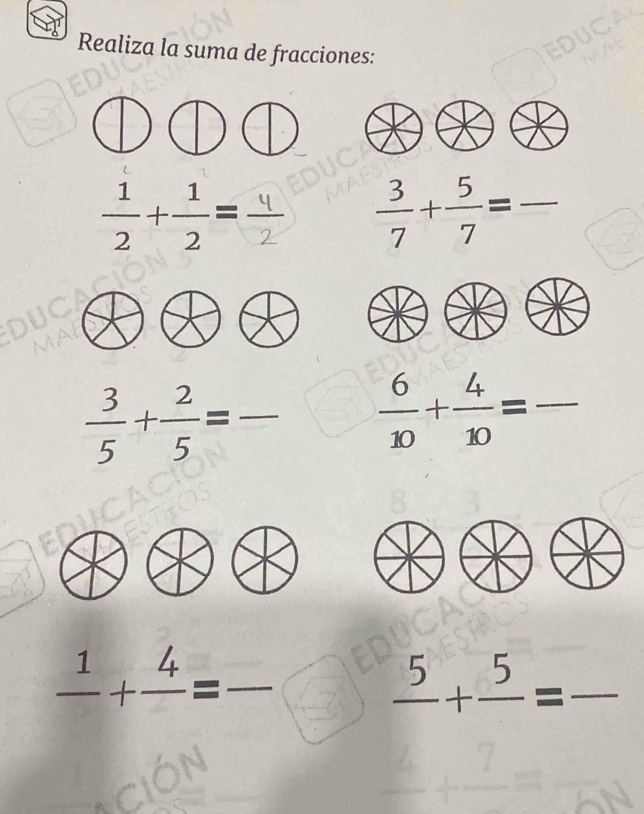 Realiza la suma de fracciones:
 1/2 + 1/2 =
_  3/7 + 5/7 =
_  3/5 + 2/5 =
 6/10 + 4/10 = _ 
_ frac 1+frac 4=frac 
frac 5+frac 5= _