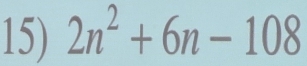 2n^2+6n-108