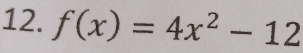 f(x)=4x^2-12