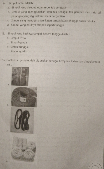 Telah dijawab:Simpul rantai adalah... a. Simpul yang disebut juga ...
