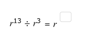 r^(13)/ r^3=r^(□)