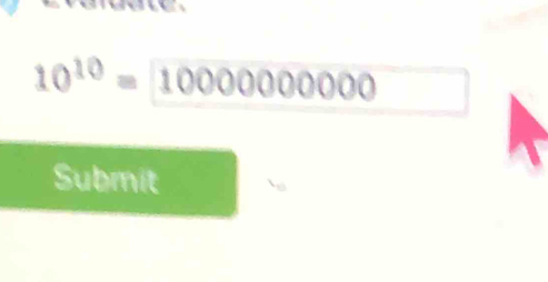 10^(10)=10000000000
Submit