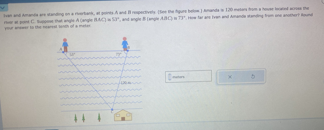 Solved: Ivan and Amanda are standing on a riverbank, at points A and B ...