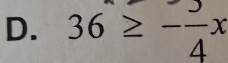 36≥ -frac 4x