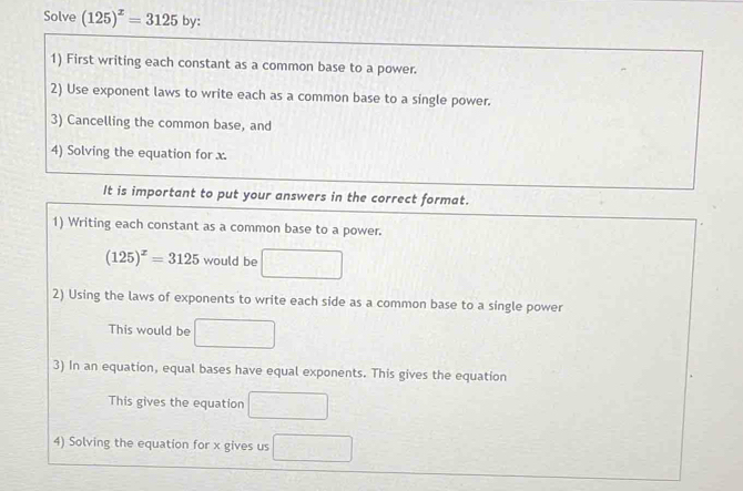 Solve (125)^x=3125by: