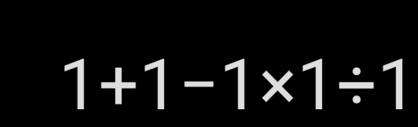 1+1-1* 1/ 1