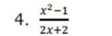  (x^2-1)/2x+2 