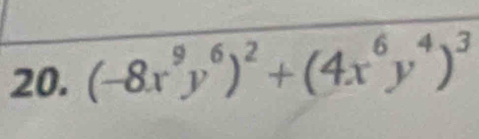 (-8x^9y^6)^2+(4x^6y^4)^3