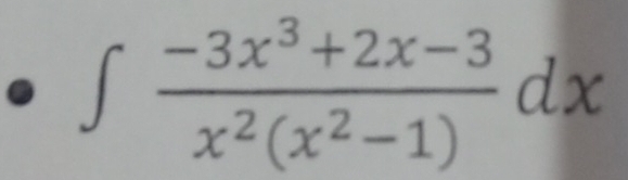 ∈t  (-3x^3+2x-3)/x^2(x^2-1) dx